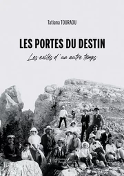 Les portes du destin - Les exilés d'un autre temps