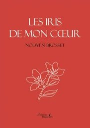 Les iris de mon coeur