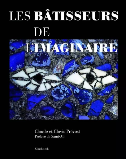 Les Bâtisseurs de l'imaginaire - Claude Prévost, Clovis Prévost - Klincksieck