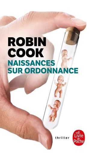 Naissances sur ordonnance - Robin Cook - LGF