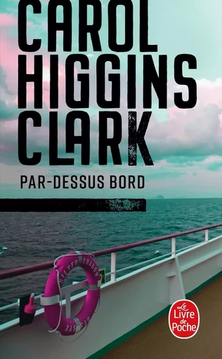 Par-dessus bord - Carol Higgins Clark - LGF