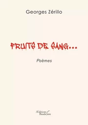 Fruits de sang...