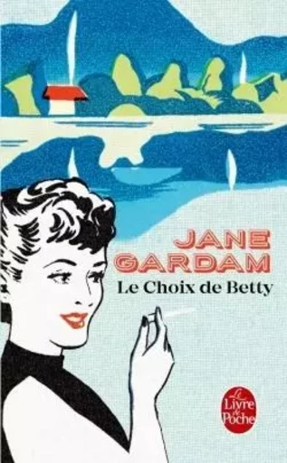 Le Choix de Betty - JANE GARDAM - LGF