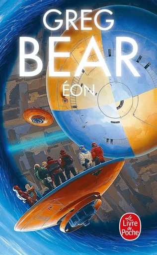 Eon (Cycle de l'Hexamone, tome 1) - Greg Bear - LGF