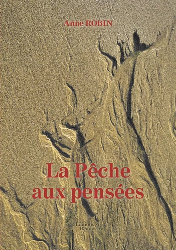 La Pêche aux pensées - Anne Robin - BAUDELAIRE