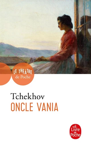 Oncle Vania - Anton Tchékhov - LGF