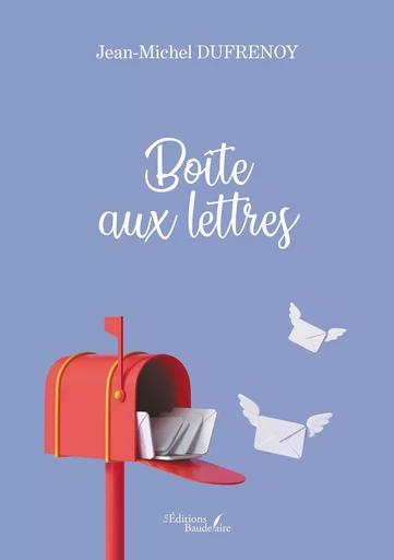 Boîte aux lettres - Jean-Michel DUFRENOY - BAUDELAIRE