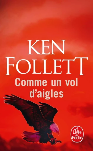 Comme un vol d'aigles - Ken Follett - LGF