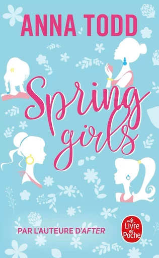 Spring Girls - Anna Todd - LGF