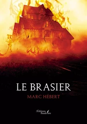 Le brasier