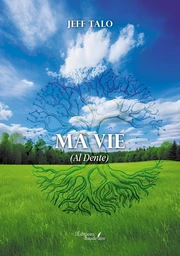 Ma Vie - (Al Dente)