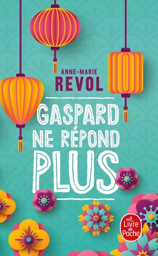 Gaspard ne répond plus - Anne-Marie Revol - LGF