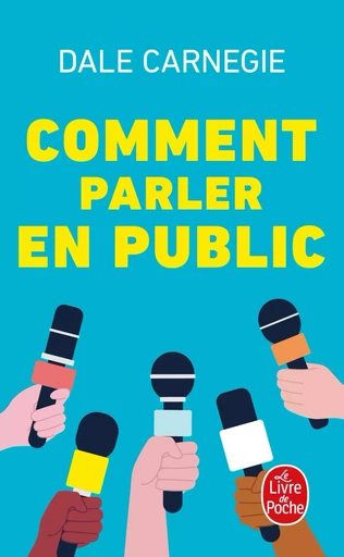 Comment parler en public - Dale Carnegie - LGF