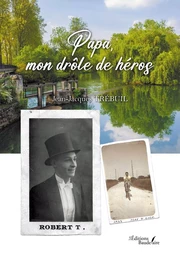 Papa, mon drôle de héros