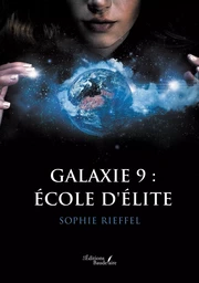 Galaxie 9 : École d'élite