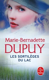 Les Sortilèges du lac (Le Scandale des eaux folles, Tome 2)