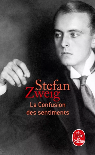 La Confusion des sentiments - Stefan Zweig - LGF