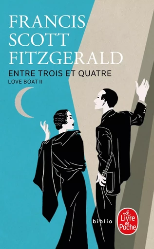 Entre trois et quatre (Love Boat, Tome 2) - Francis Scott Fitzgerald - LGF