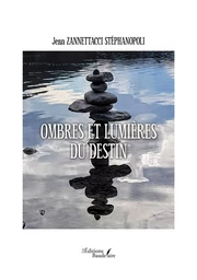 Ombres et lumières du destin