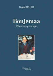 Boujemaa - L'homme quantique