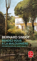 Rendez-vous à la Malouinière (Ces Messieurs de Saint-Malo, Tome 3)