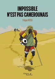 Impossible n'est pas camerounais