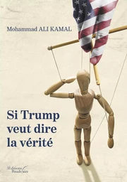 Si Trump veut dire la vérité