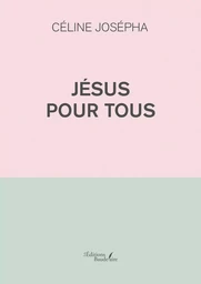 Jésus pour tous