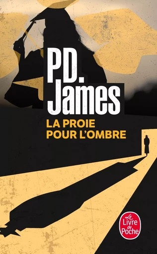 La Proie pour l'ombre - Phyllis Dorothy James - LGF