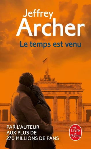 Le Temps est venu - Jeffrey Archer - LGF