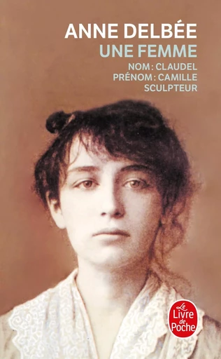 Une femme - Anne Delbée - LGF