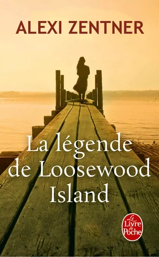 La Légende de Loosewood Island - Alexi Zentner - LGF