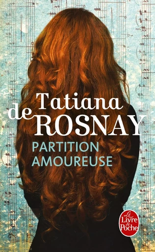 Partition amoureuse - Tatiana deRosnay - LGF