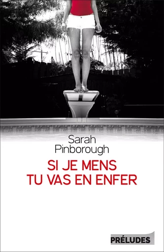 Si je mens, tu vas en enfer - Sarah Pinborough - PRELUDES