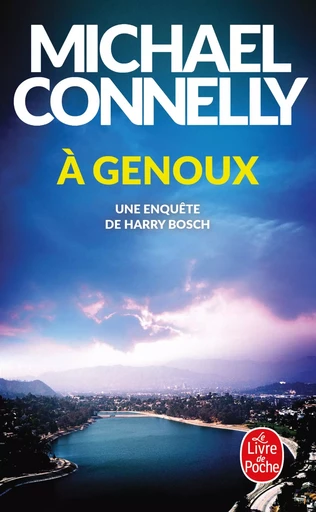 À genoux - Michael Connelly - LGF