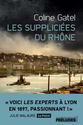 Les Suppliciées du Rhône