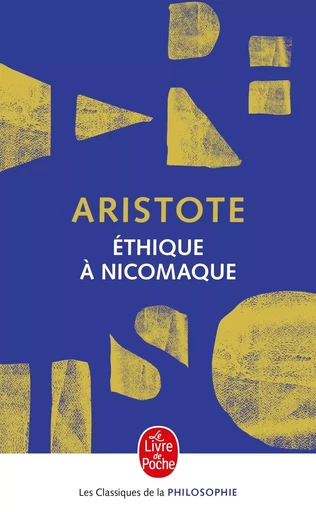 Ethique à Nicomaque -  ARISTOTE - LGF