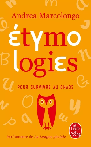 Étymologies pour survivre au chaos - ANDREA MARCOLONGO - LGF