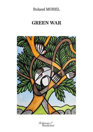 Green War - Roland MOREL - BAUDELAIRE