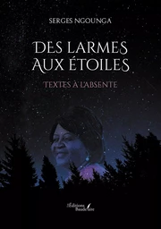 Des larmes aux étoiles