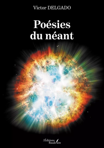 Poésies du néant - Victor DELGADO - BAUDELAIRE