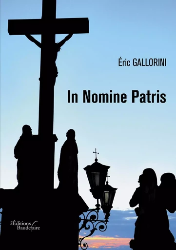 In Nomine Patris - Éric Gallorini - BAUDELAIRE