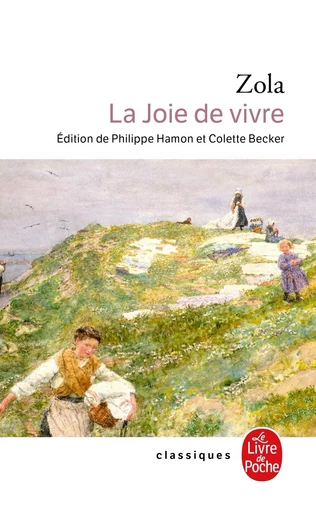 La Joie de vivre - Émile Zola - LGF