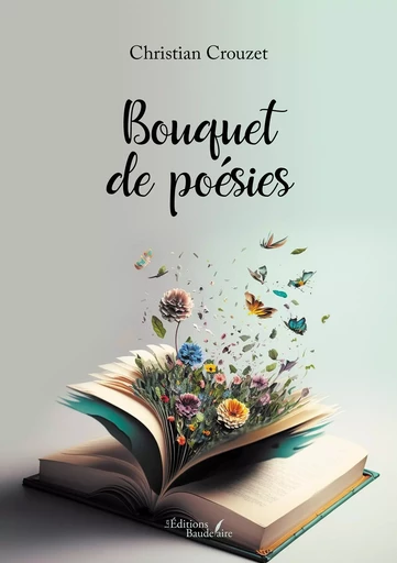 Bouquet de poésies - Christian CROUZET - BAUDELAIRE