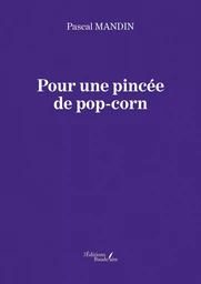 Pour une pincée de pop-corn