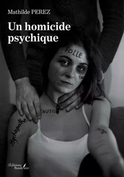 Un homicide psychique