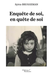 Enquête de soi, en quête de soi