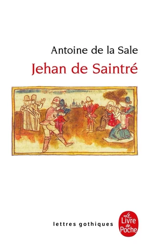 Jehan de Saintré - Antoine deLa Sale - LGF