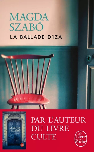 La Ballade d'Iza - Magda Szabó - LGF