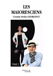 Les Maioresciens - Tome 2